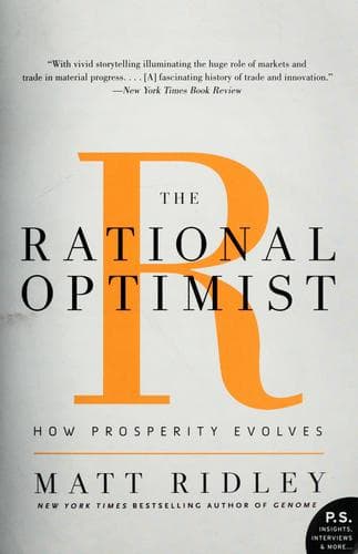 The Rational Optimist: How Prosperity Evolves