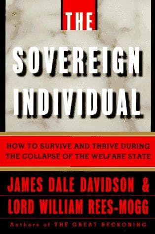 The Sovereign Individual: Mastering the Transition to the Information Age